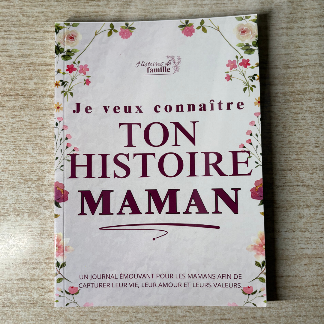 « Je veux connaître ton histoire » - Histoires de famille