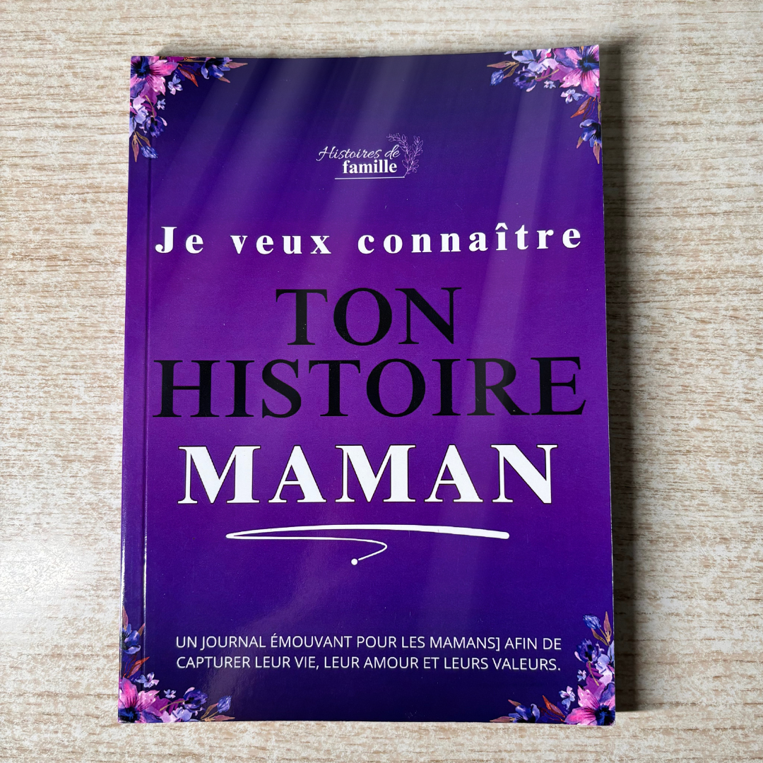 « Je veux connaître ton histoire » - Histoires de famille