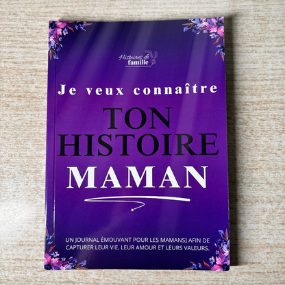 « Je veux connaître ton histoire » - Histoires de famille